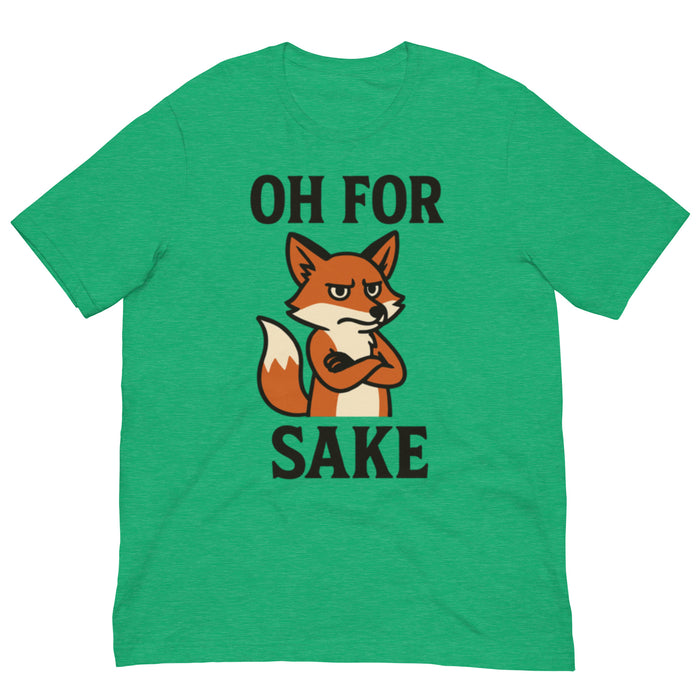 For fox sake - Unisex t-shirt